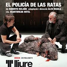 El policía de las ratas directed by Àlex Rigola and starring Joan Carreras (left) and Andreu Benito (right). The rat (middle) is uncredited.